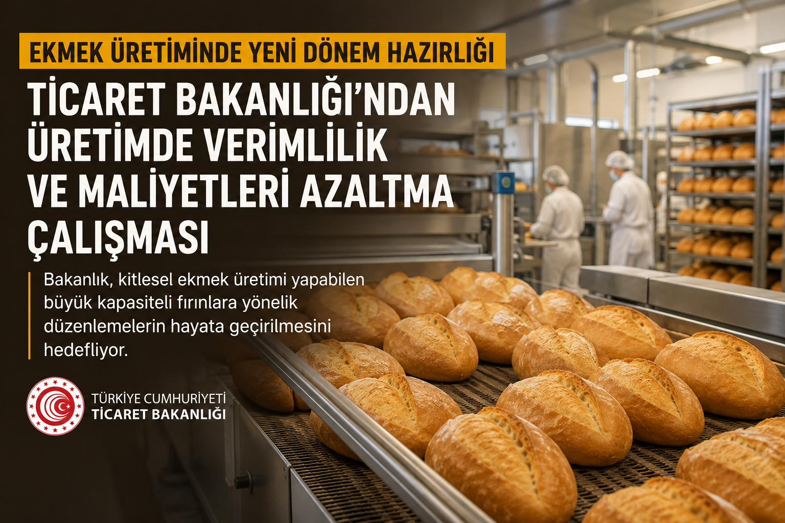 Ekmek Üretiminde Yeni Dönem Hazırlığı