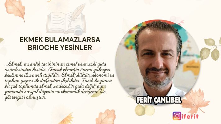 EKMEK BULAMAZLARSA BRIOCHE YESİNLER…